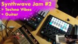 Synthwave Jam #2 + Techno vibes & Guitar – circuit tracks, microfreak, volca keay, monologue,