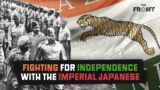 THE Anti-Nazi But Pro-Japanese Indian Separatist Movement that Caused Havoc in WW2