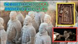 THE BIGGEST ARCHEOLOGICAL DISCOVERY OF THE CENTURY (TERRACOTTA ARMY)