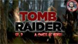 TOMB RAIDER – GAME OF THE YEAR EDITION – EP 9 – A MORTE DE REYES