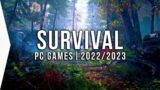 TOP 10 New Survival Games – PC Open World Survival Games 2022