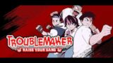 TROUBLEMAKER Demo Live Stream