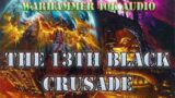 The 13th Black Crusade Warhammer 40k Lore