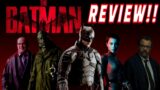 The Batman Review 2022!!