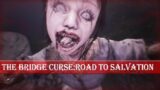 The Bridge Curse:Road to Salvation (Gameplay PC)