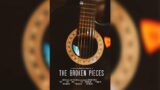 The Broken Pieces