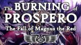 The Burning of Prospero Finale: Magnus the Red vs Leman Russ (Warhammer 40K & Horus Heresy Lore)