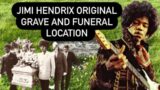 The Death of Jimi Hendrix | Funeral Location, ORIGINAL Grave Location, New Grave & Mother’s Grave