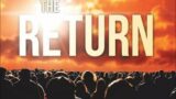 The Great Return | Jesus is ready 2022