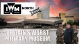 The Imperial War Museum North | Britain's Worst 'Military' Museum