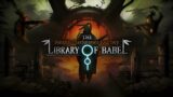 The Library of Babel Reveal Trailer