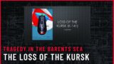 The Loss of the Kursk