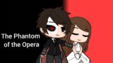 The Phantom of the Opera | Gacha Club | Inspired by @Little Softie