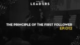 The Principle of the First Follower