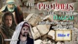 The Prophets after the Exile #4 i WILL SHAKE THE HEAVENS AND THE EARTH!