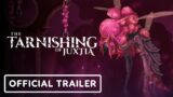 The Tarnishing of Juxtia – Official Launch Trailer