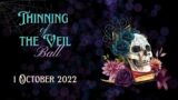 The Witches' Ball: Thinning of the Veil