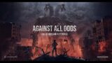 The first trailer of 'Against All Odds Documentary', Organization of Ukrainian Producers