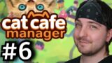 This Town NEEDs Delight! – #6 – Let's Play Cat Cafe Manager
