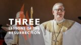 Three Lessons of the Resurrection – Bishop Barron's Sunday Sermon