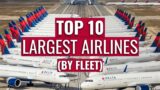 Top 10 Largest Airlines by fleet in 2022 part 2