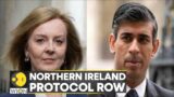 Tory leaders Sunak, Truss vow to fix 'Northern Ireland Protocol' | Latest World News | WION
