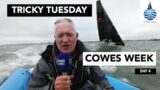 Tricky Tuesday – Cowes Week – Day 4