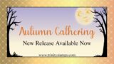 Trinity Stamps Autumn Gathering Release Video Hop: Boo-tiful Souls & Teachers Gifts