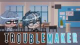 Troublemaker || GCMV || Gay/BLA