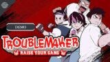 Troublemaker Gameplay PC (Demo) – No Comentary