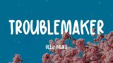 Troublemaker – Olly Murs (Lyrics)