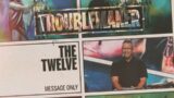 Troublemaker: The Twelve – Message Only