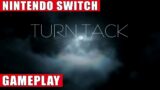 Turn Tack Nintendo Switch Gameplay