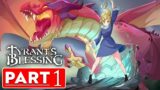 Tyrant's Blessing | Gameplay Walkthrough Part 1