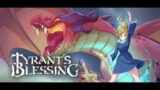 Tyrants Blessing | Official Release Today