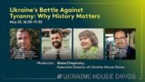 Ukraine House Davos 2022 – Day 1 – Ukraine's Battle Against Tyranny: Why History Matters