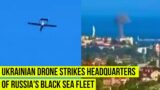 Ukrainian Drone Strikes Headquarters Of Russia's Black Sea Fleet In Crimea Region.