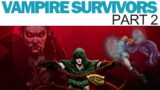Vampire Survivors – Part 2 – Library & Dairy Plant (Full Playthrough / Gameplay Walkthrough)