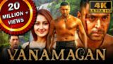 Vanamagan (4K ULTRA HD) – Full Movie | Jayam Ravi, Sayyeshaa Saigal, Prakash Raj, Thambi Ramaiah