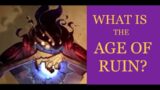 WHAT IS THE AGE OF RUIN? – Kingdoms of Amalur Lore