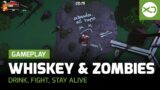 WHISKEY & ZOMBIES | Drink, fight and stay alive!