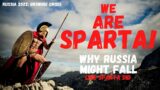 WILL RUSSIA FALL LIKE ANCIENT SPARTA DID?