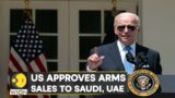 WION Dispatch: US approves massive $5 BN arms sale to Saudi, UAE to counter Iran | English News