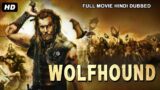 WOLFHOUND – Hollywood Action Movie Hindi Dubbed | Hollywood Action Movies In Hindi Dubbed Full HD