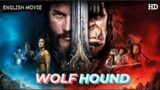WOLFHOUND | Hollywood Full Action Movie In English | Blockbuster Warrior Movies | HD Movies