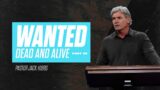 Wanted Dead and Alive – Part III (Romans 5:12-21)