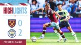 West Ham 0-2 Manchester City | Premier League Extended Highlights