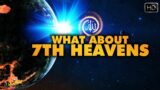 What About 7th Heavens | Islamic Reminder