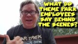 What do Cast Members Talk About Behind the Scenes – Confessions of a Theme Park Worker