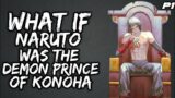 What if Naruto was the Demon Prince of Konoha? // Part 1 //